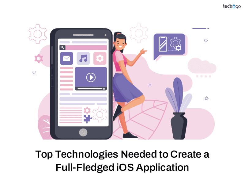 Photo of Top Technologies Needed to Create a Full-Fledged iOS Application