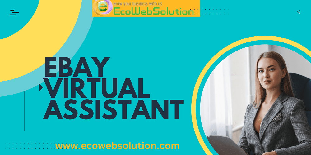 Photo of eBay Virtual Assistant: Your Guide to Streamlining Your eBay Business